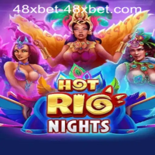 HotRioNights: A Thrilling Gaming Experience with 48xbet PH Login