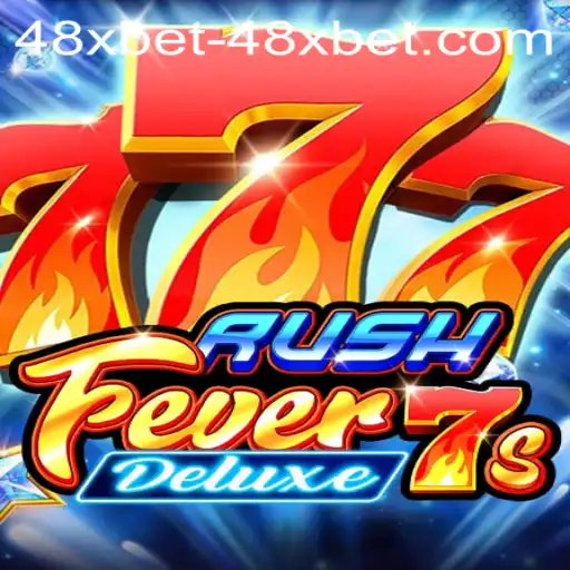 Exploring the Thrills of RushFever7sDeluxe and Navigating 48xbet PH Login