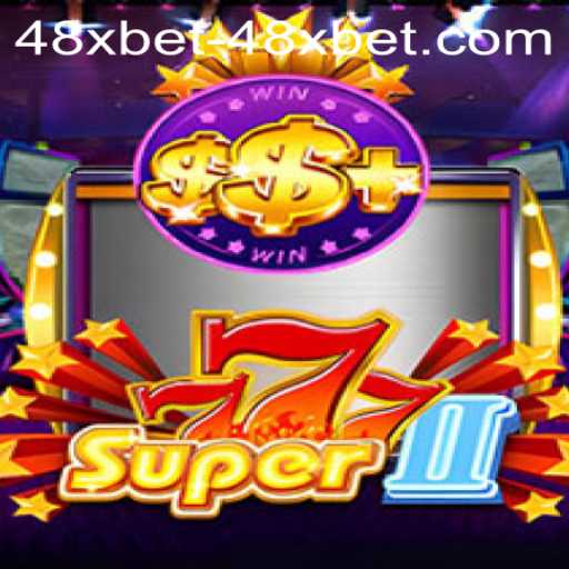 Exploring Super777II: A Comprehensive Guide to Gameplay and 48xbet PH Login
